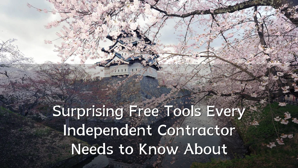 Surprising Free Tools Every Independent Contractor Needs to Know About